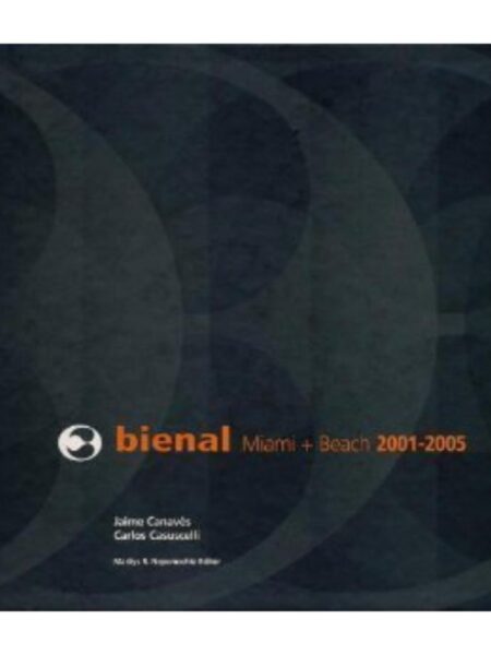 BIENAL MIAMI + BEACH 2001-2005 -TD-