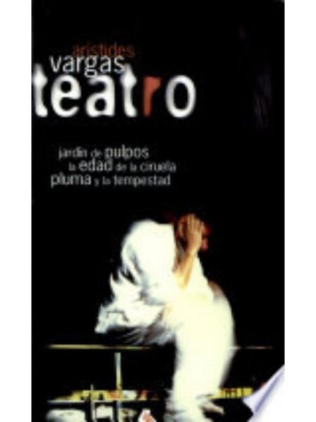 TEATRO JARDÍN DE PULPOS LA EDAD DE LA CIRUELA PLUMA Y LA TEMPESTAD