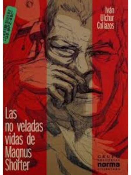 LAS NO VELADAS VIDAS DE MAGNUS SHORTER