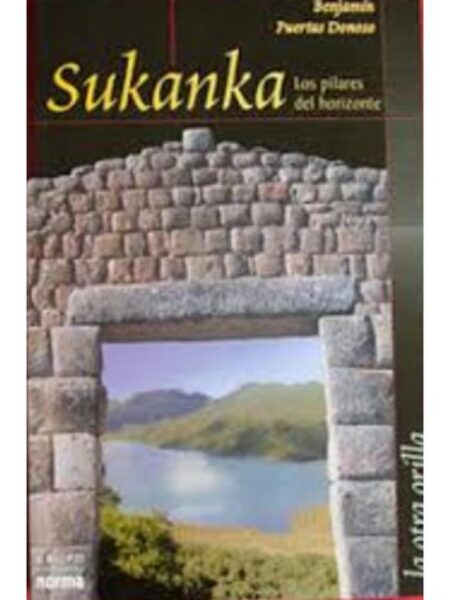 SUKANKA. LOS PILARES DEL HORIZONTE