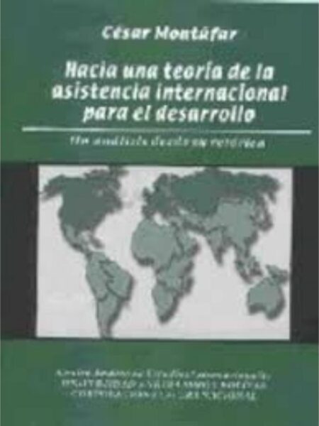 HACIA UNA TEORÍA  DE LA ASISTENCIA INTERNACIONAL PARA EL DESARROLLO