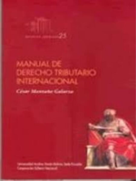 MANUAL DE DERECHO TRIBUTARIO INTERNACIONAL