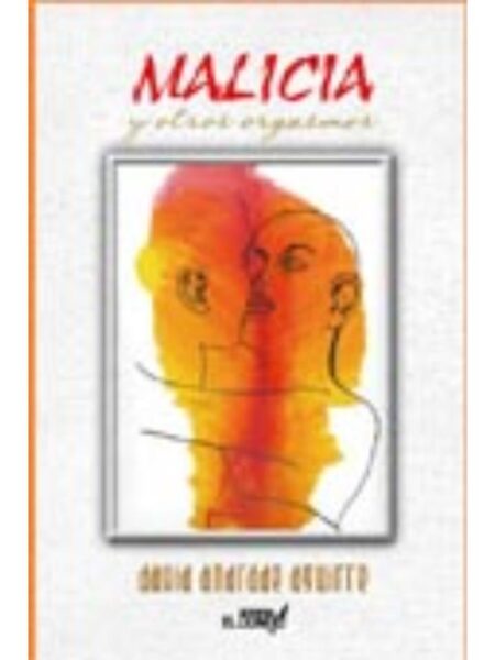 MALICIA Y OTROS ORGASMOS