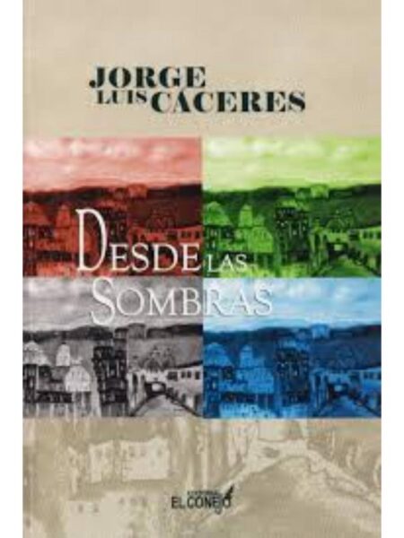 DESDE LAS SOMBRAS