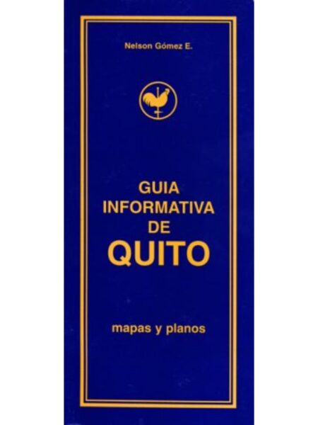 GUÍA INFORMATIVA DE QUITO MAPAS Y PLANOS