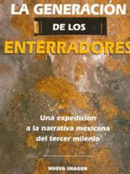 LA GENERACIÓN DE ENTERRADORES