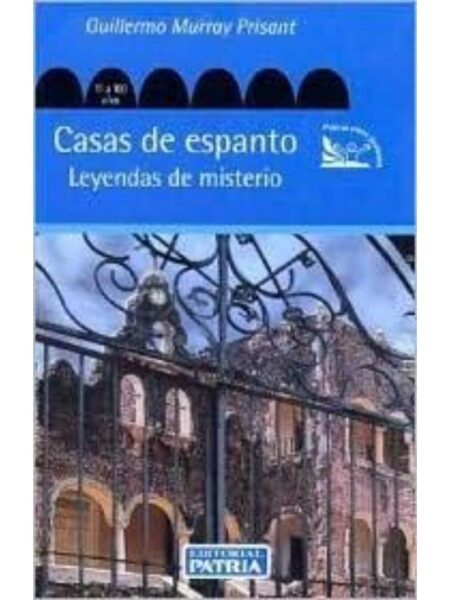 CASAS DE ESPANTO LEYENDAS DE MESTERIO