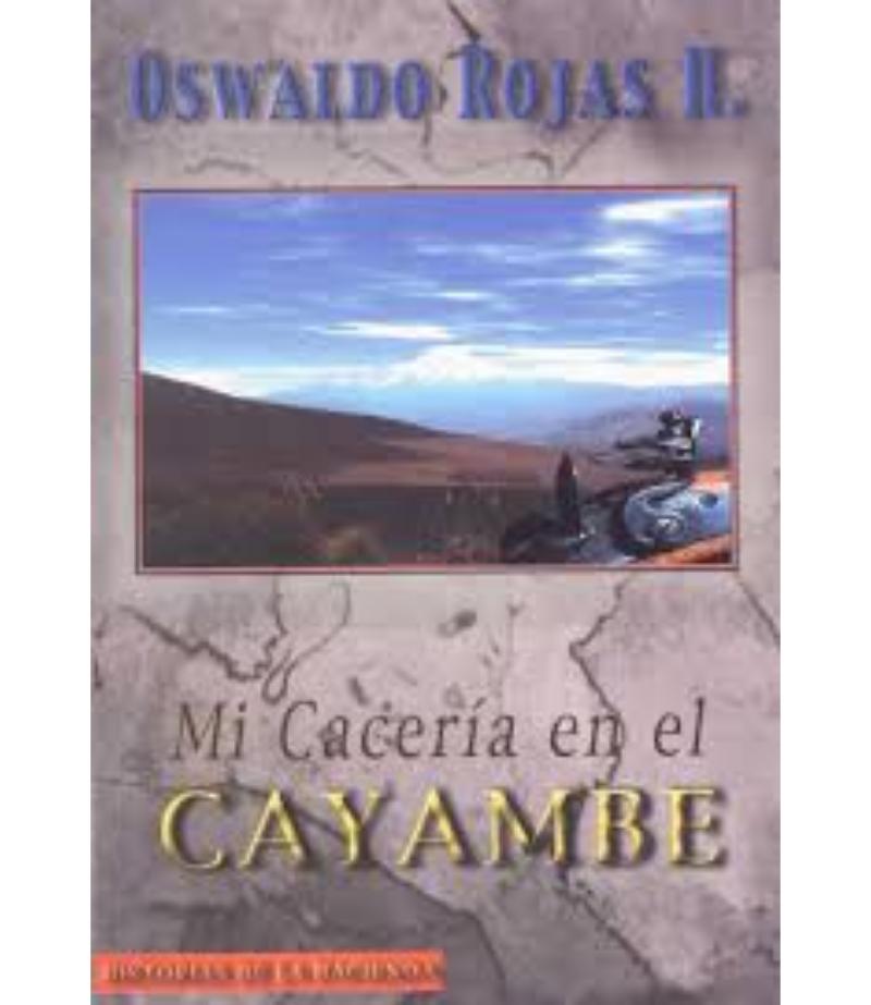 MI CACERÍA EN CAYAMBE