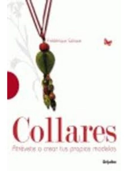 COLLARES,  ATRÉVETE A CREAR TUS PROPIOS MODELOS