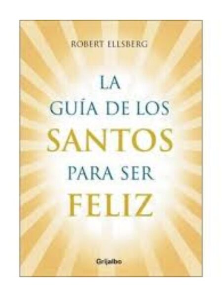GUÍA DE LOS SANTOS PARA SERFELIZ Z