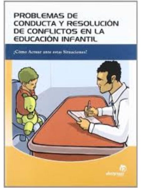 BROBLEMAS DE CONDUCTA Y RESOLUCIÓN DE CONFLICTOS ENLA EDUCACIÓN INFANTIL