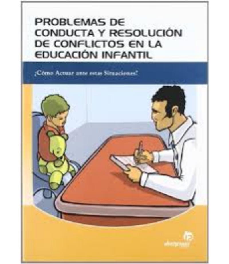 BROBLEMAS DE CONDUCTA Y RESOLUCIÓN DE CONFLICTOS ENLA EDUCACIÓN INFANTIL