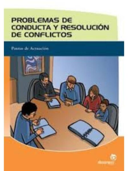 PROBLEMAS DE CONDUCTA Y RESOLUCIÓN DE CONDUCTA Y RESOLUCIÓN DE CONFLICTOS