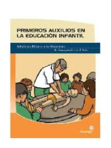 PRIMEROS AUXILIOS EN LA EDUCACIÓN INFANTIL
