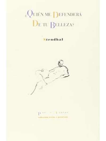 QUIÉN ME DEFENDERÁ DE TU BELLEZA