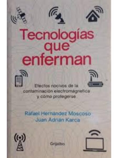TECNOLOGÍAS QUE ENFERMAN