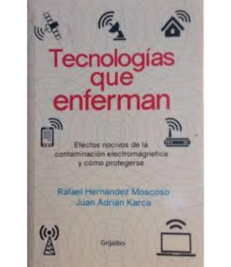 TECNOLOGÍAS QUE ENFERMAN