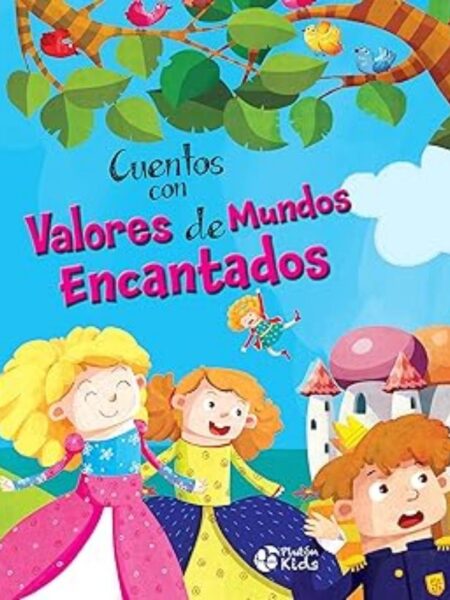 CUENTOS CON VALORES DE MUNDOS ENCANTADOS -TD-