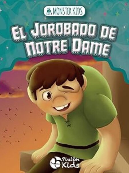 JOROBADO DE NOTRE DAME -TD- -MONSTER KIDS-