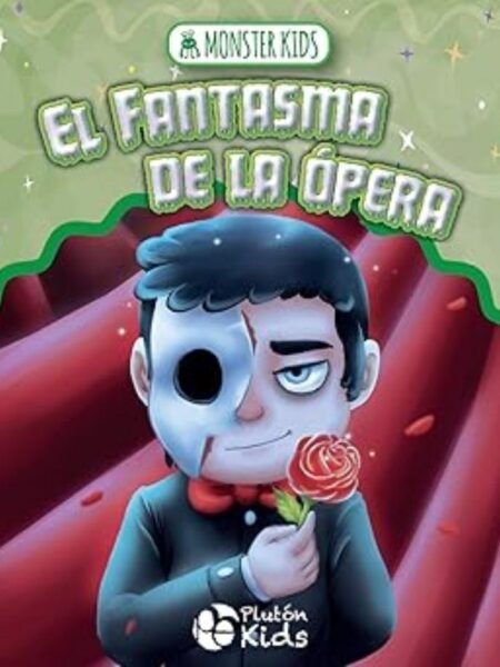 FANTASMA DE LA ÓPERA, EL -TD- -MONSTER KIDS-