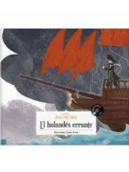 EL HOLANDÉS ERRANT -ÓPERA PARA NIÑOS-