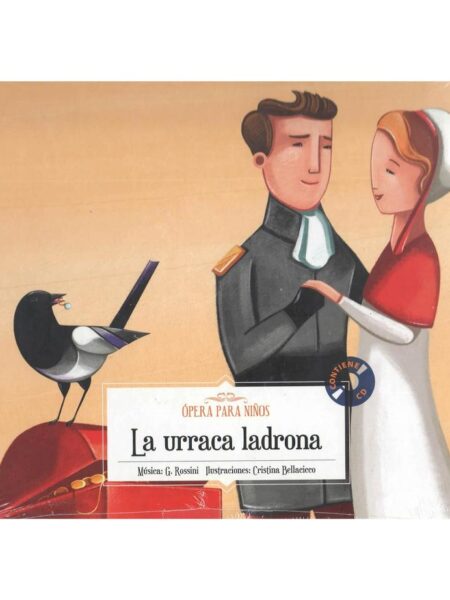 LA URRACA LADRONA -ÓPERA PARA NIÑOS-