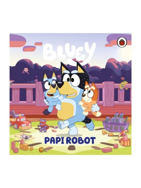 BLUEY UN CUENTO PAPI ROBOT