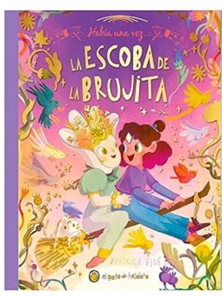 HABÍA UNA VEZ -LA ESCOBA DE LA BRUJITA-