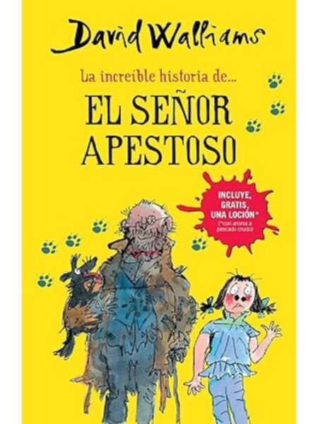 INCREÍBLE HISTORIA DE… EL SEÑOR APESTOSO