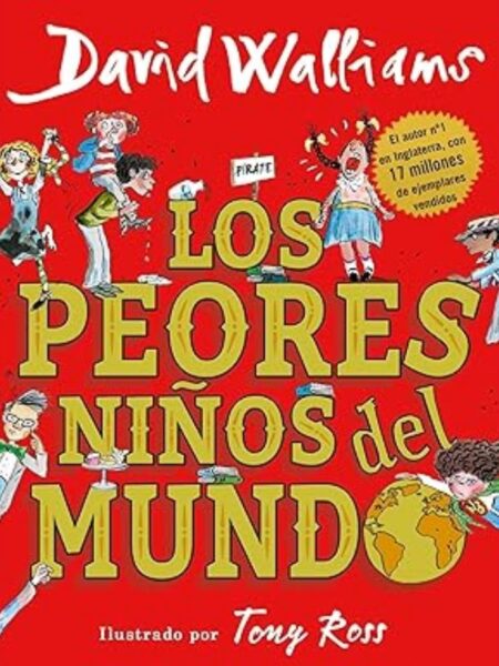 PEORES NIÑOS DEL MUNDO, LOS