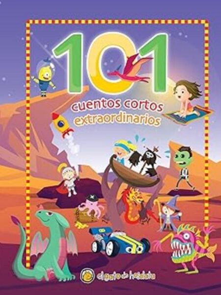 101 CUENTOS CORTOS EXTRAORDINARIOS