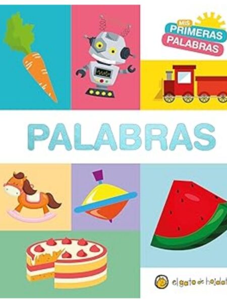 MIS PRIMERAS PALABRAS -PALABRAS-