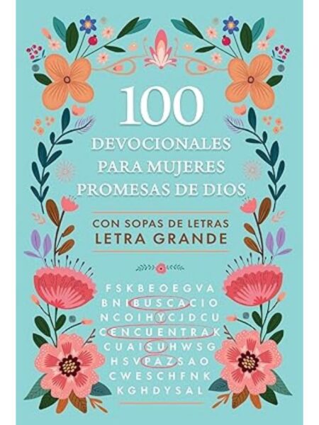 100 DEVOCIONALES PARA MUJERES -PROMESAS DE DIOS CON SOPA DE LETRAS-