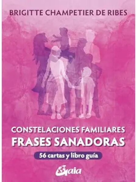 CONSTELACIONES FAMILIARES -FRASES SANADORAS-