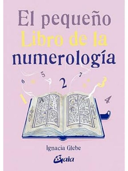 PEQUEÑO LIBRO DE LA NUMEROLOGÍA, EL