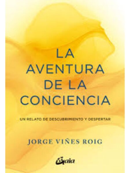 AVENTURA DE LA CONCIENCIA, LA