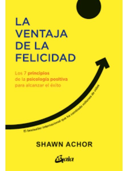 VENTAJA DE LA FELICIDAD, LA