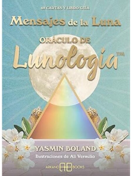 MENSAJES DE LA LUNA -ORÁCULO DE LUNOLOGIA-