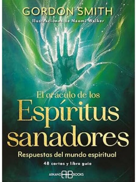 ORÁCULO DE LOS ESPÍRITUS SANADORES, EL