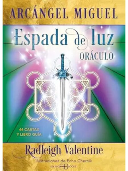 ARCÁGEL MIGUEL -ESPADA DE LUZ ORÁCULO-