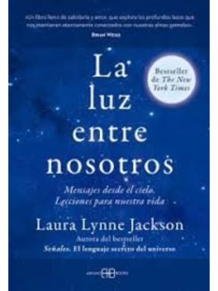 LUZ ENTRE NOSOTROS, LA