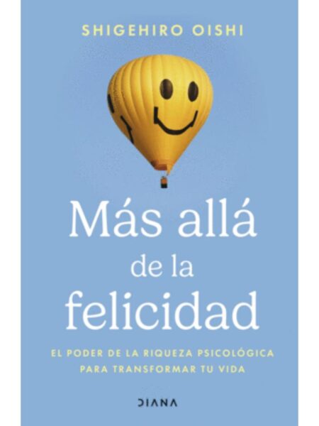 MÁS ALLÁ DE LA FELICIDAD