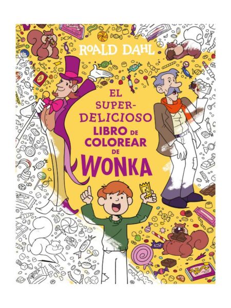 SUPERDELICIOSO LIBRO DE COLOREAR DE WONKA, EL