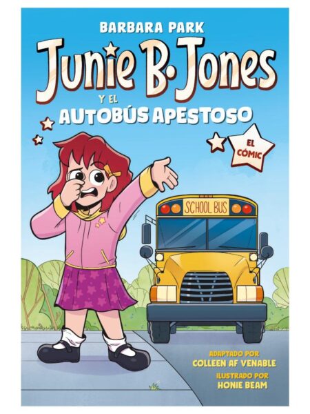 JUNIE B. JONES Y EL AUTOBÚS APESTOSO
