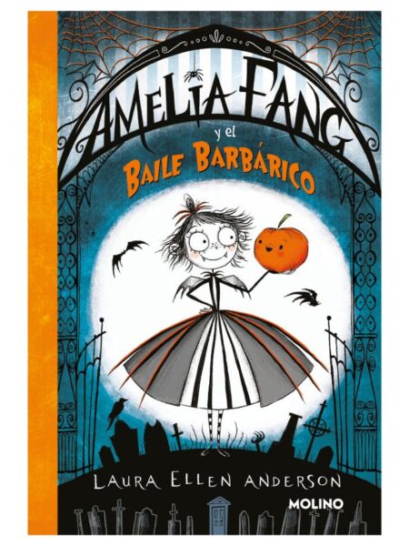 AMELIA Y EL BAILE BARBÁRICO -AMELIA FANG 1-
