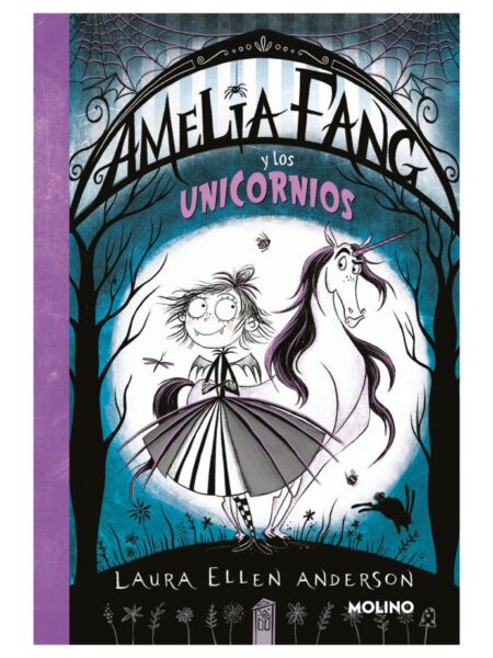 AMELIA Y LOS UNICORNIOS -AMELIA FANG 2-