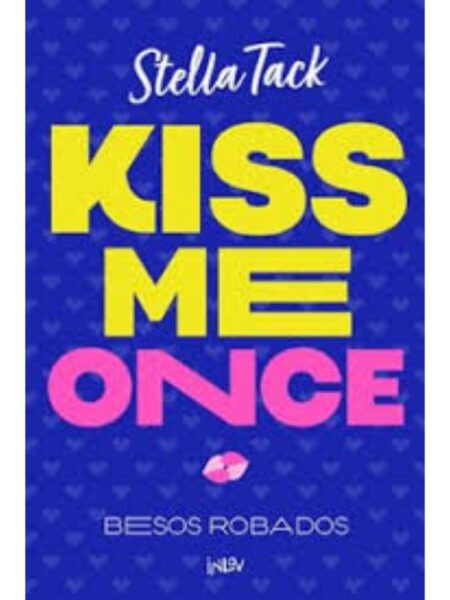 KISS ME ONCE -BESOS ROBADOS-
