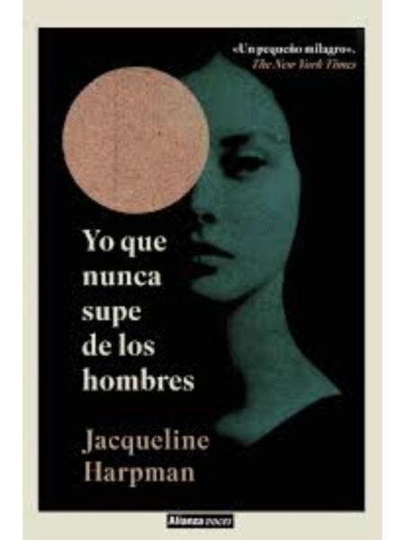 YO QUE NUNCA SUPE DE LOS HOMBRES