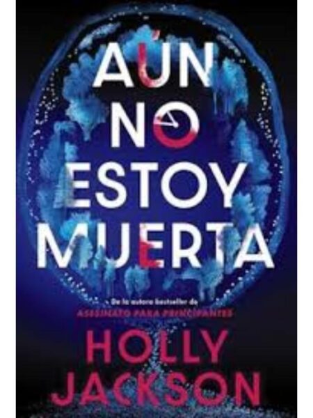 AÚN NO ESTOY MUERTA