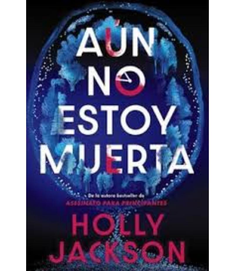 AÚN NO ESTOY MUERTA